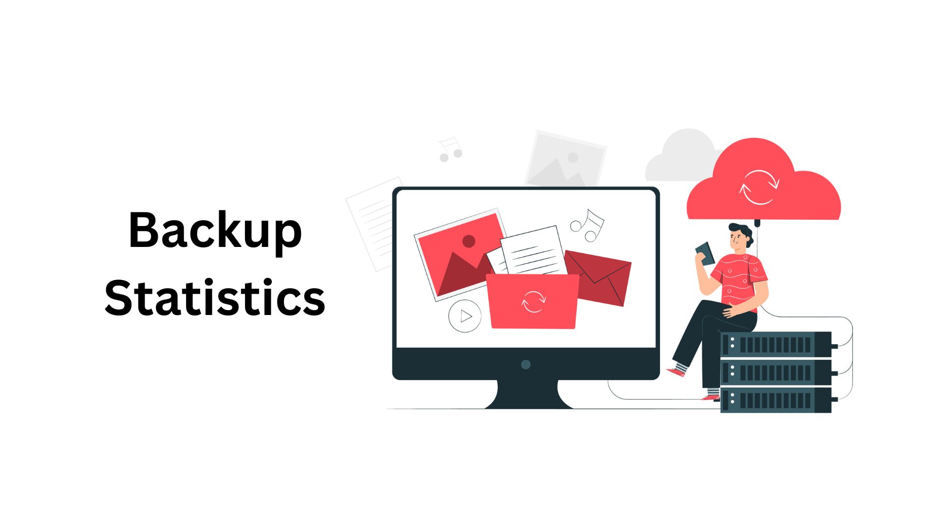 Backup Statistics By Users, Companies, Frequency, Country And Technology Adoption (2025)