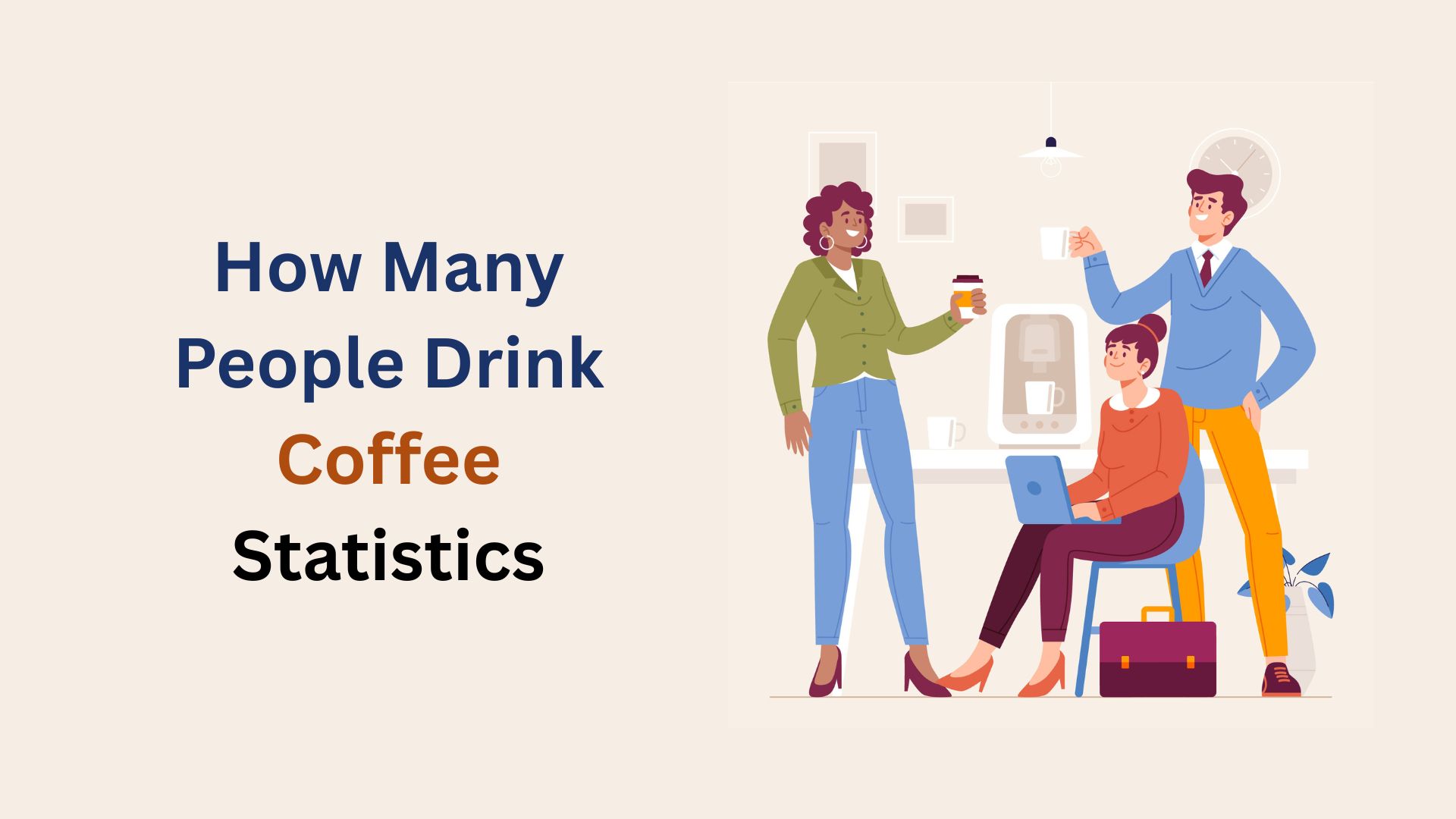 How Many People Drink Coffee Statistics And Facts (2025)