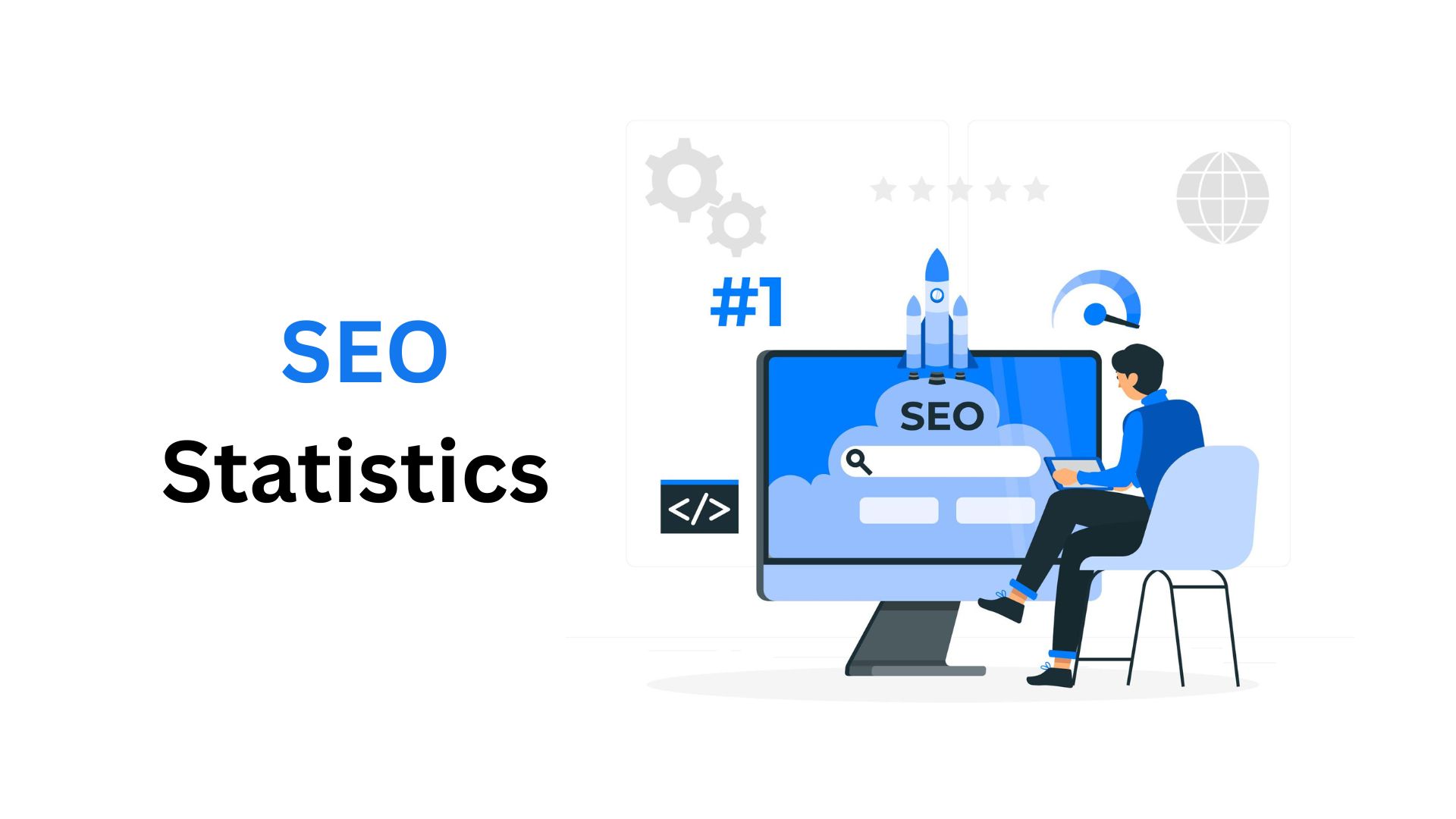 SEO Statistics By Types, Market, Industry And Facts (2025)