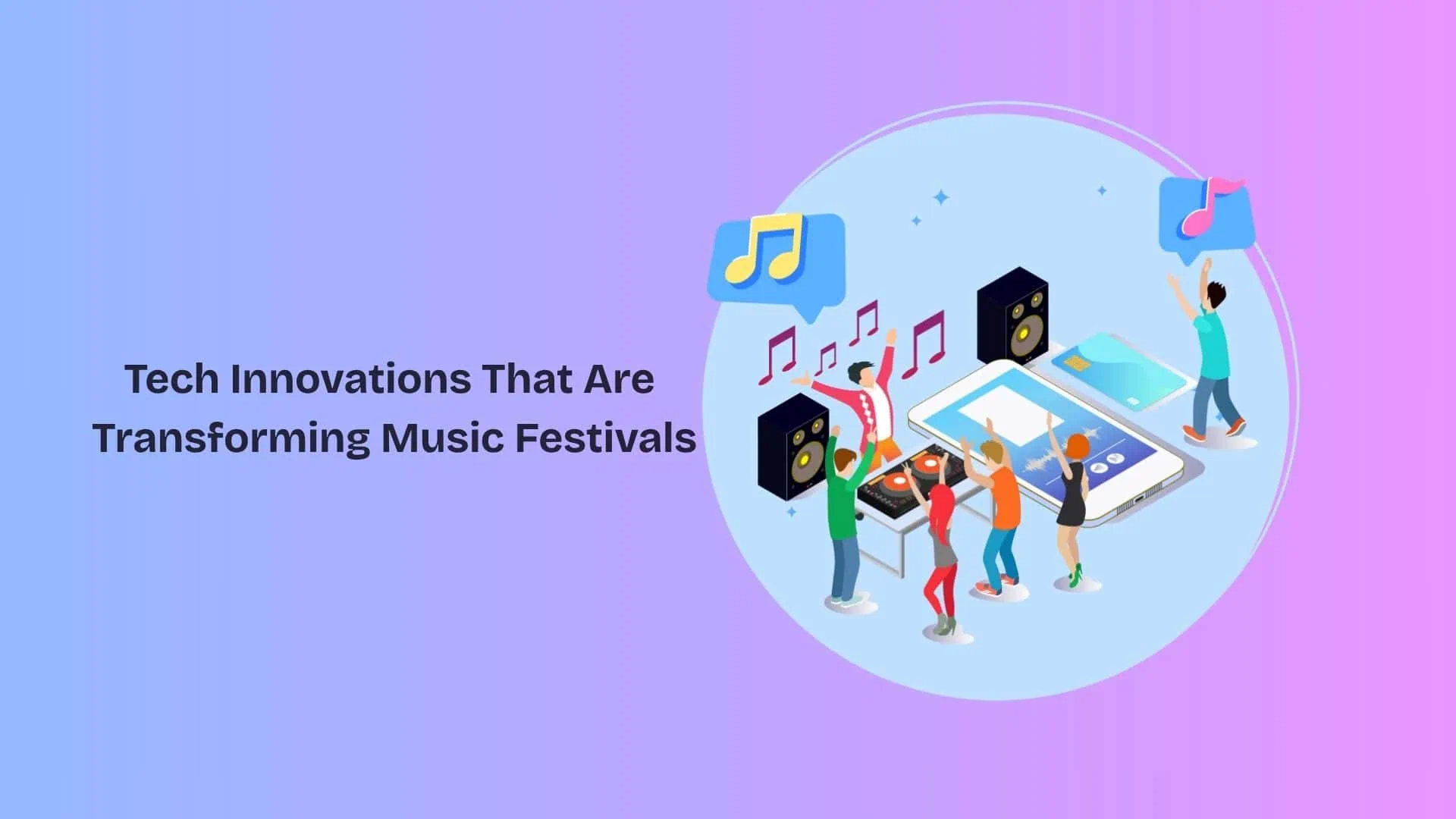 6 Tech Innovations That Are Transforming Music Festivals in 2025