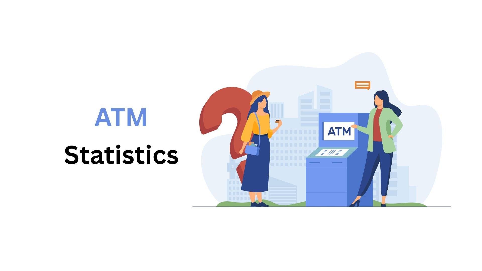 ATM Statistics By Number of ATMs, Usage and Facts (2025)