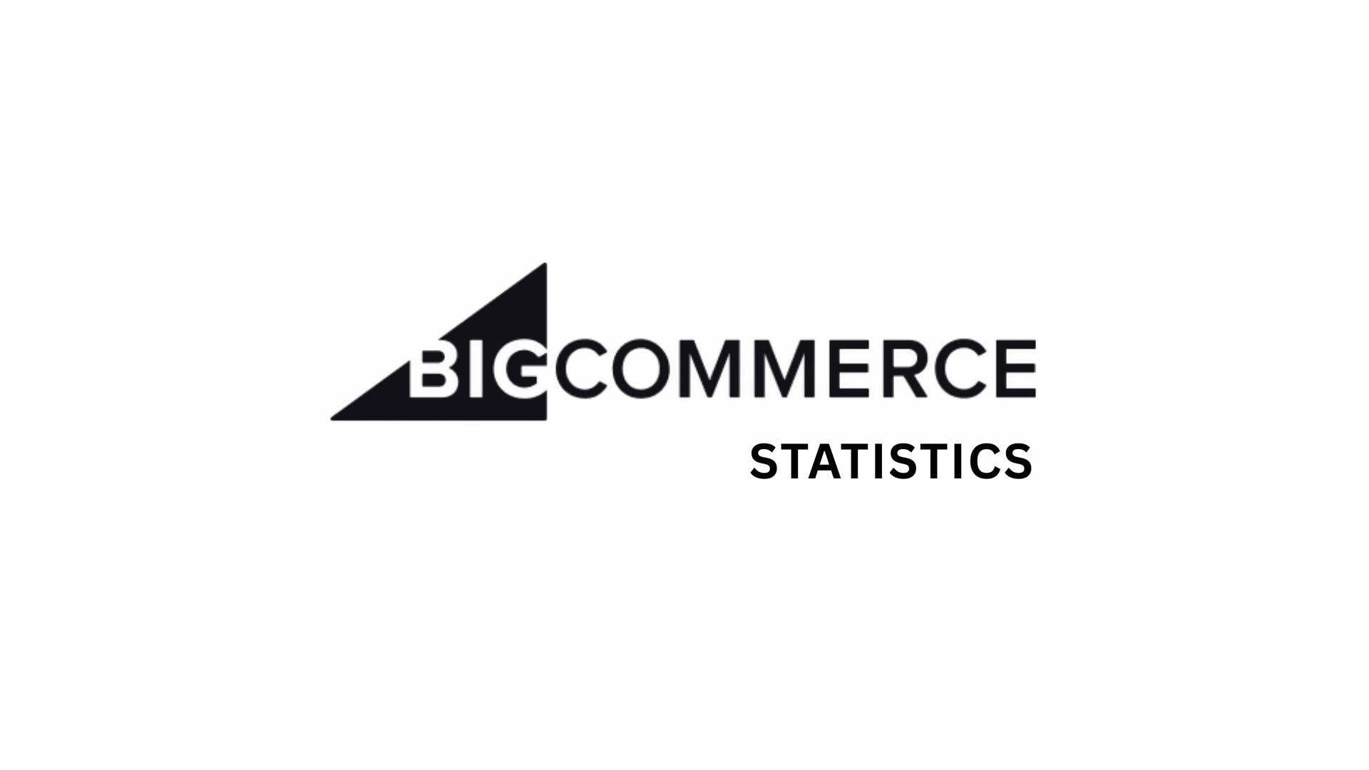 BigCommerce Statistics By Market Share And Trends (2025)