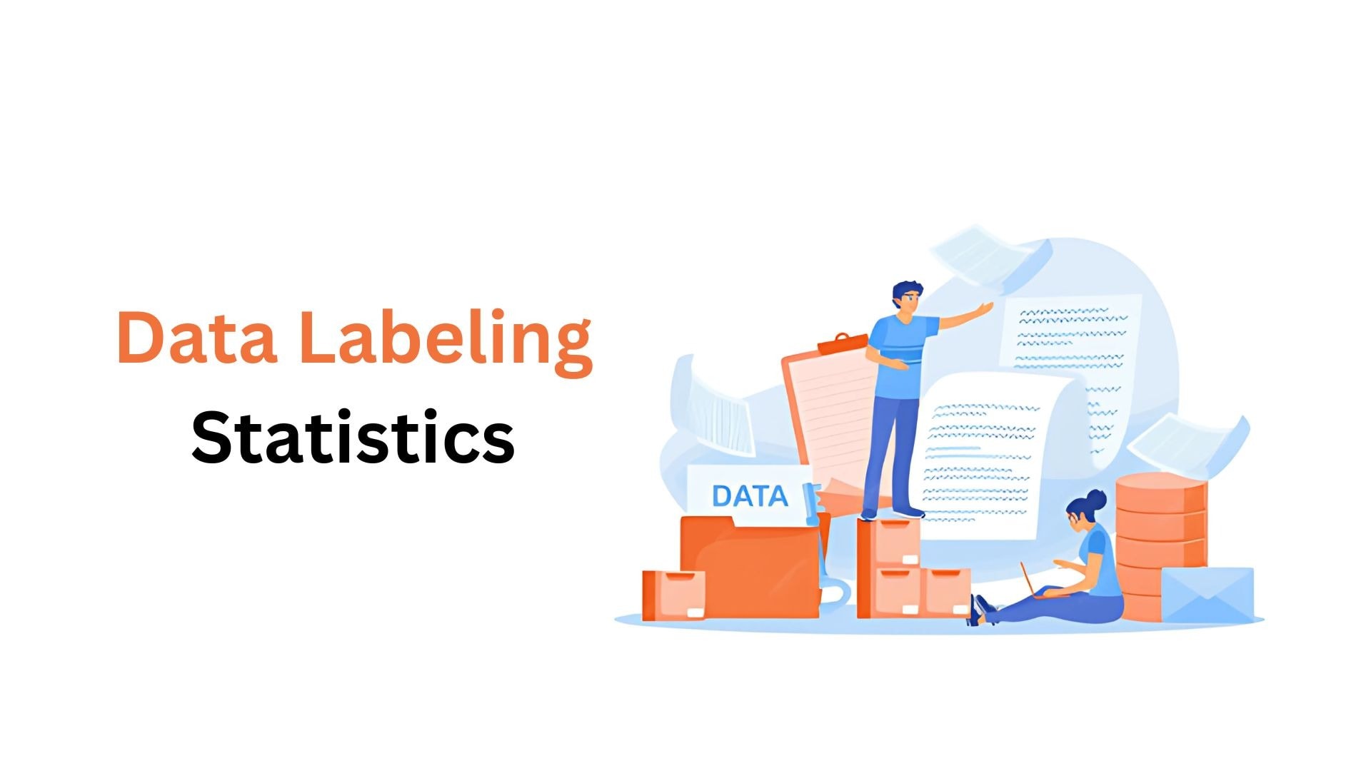 Data Labeling Statistics and Facts, By Market, Type, Key Players And Trends (2025)