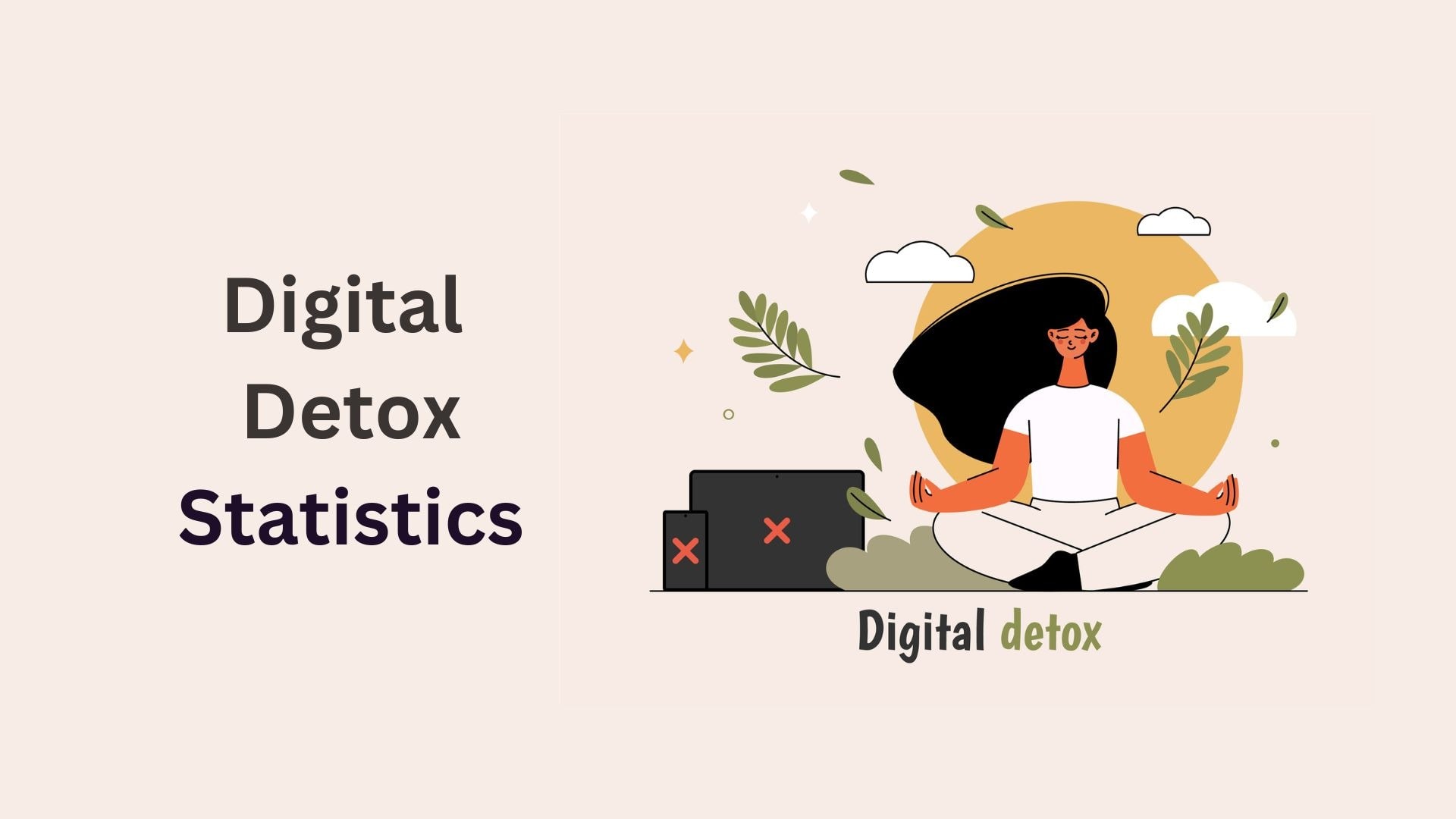 Digital Detox Statistics And Facts (2025) : Screen Time, Smartphone Addiction, and Mental Health Trends