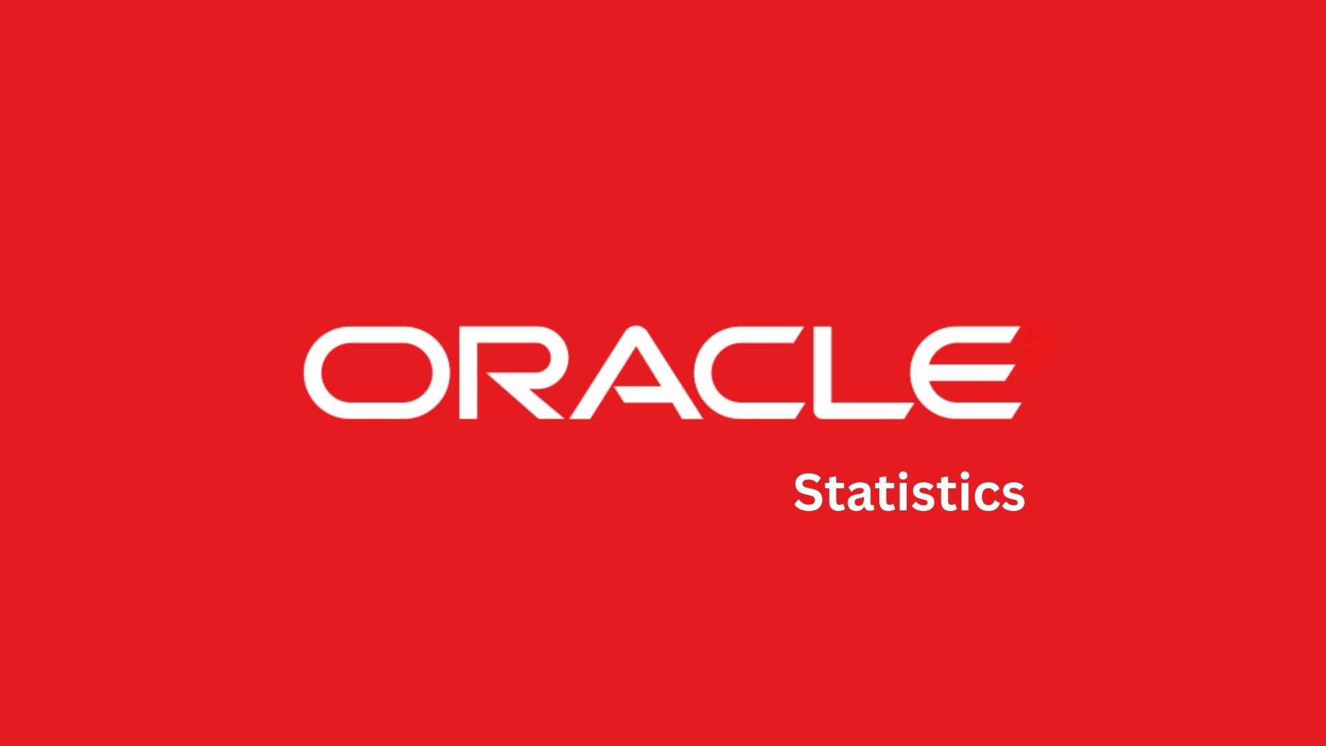 Oracle Statistics By Employee, Revenue And Facts (2025)
