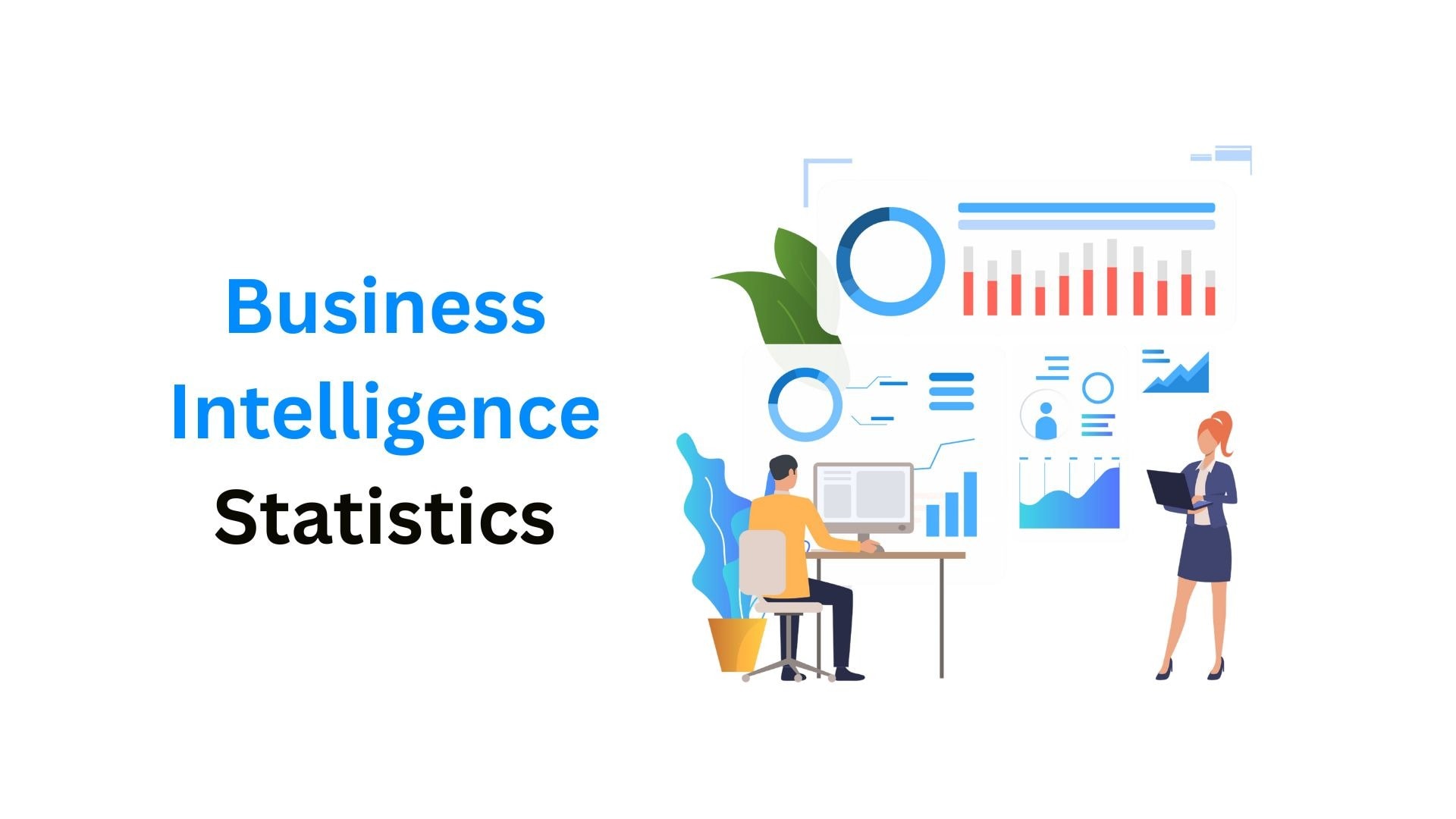 Business Intelligence Statistics By Market, Job And Usage Trends (2025)