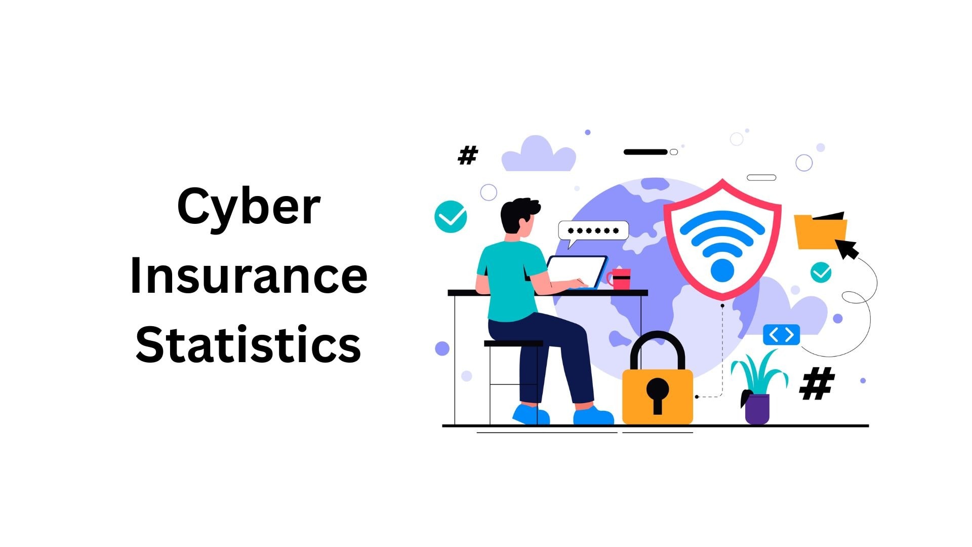 Cyber Insurance Statistics and Fact By Market Size, Country, Top Players, Adoption Rates, Data Breach, and Trends (2025)