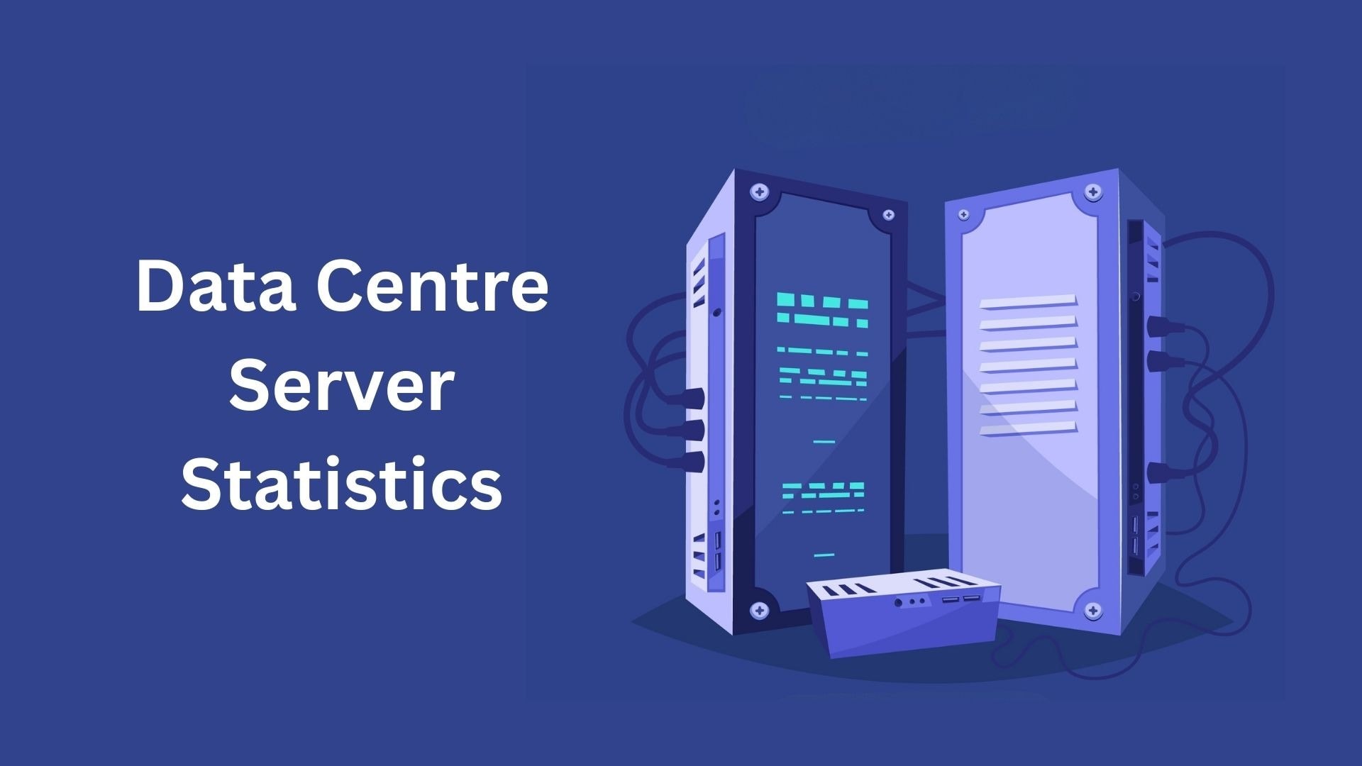 Data Centre Server Statistics By Market, Region, Countries, Capacity, Provider, Trends, Insights And Facts (2025)