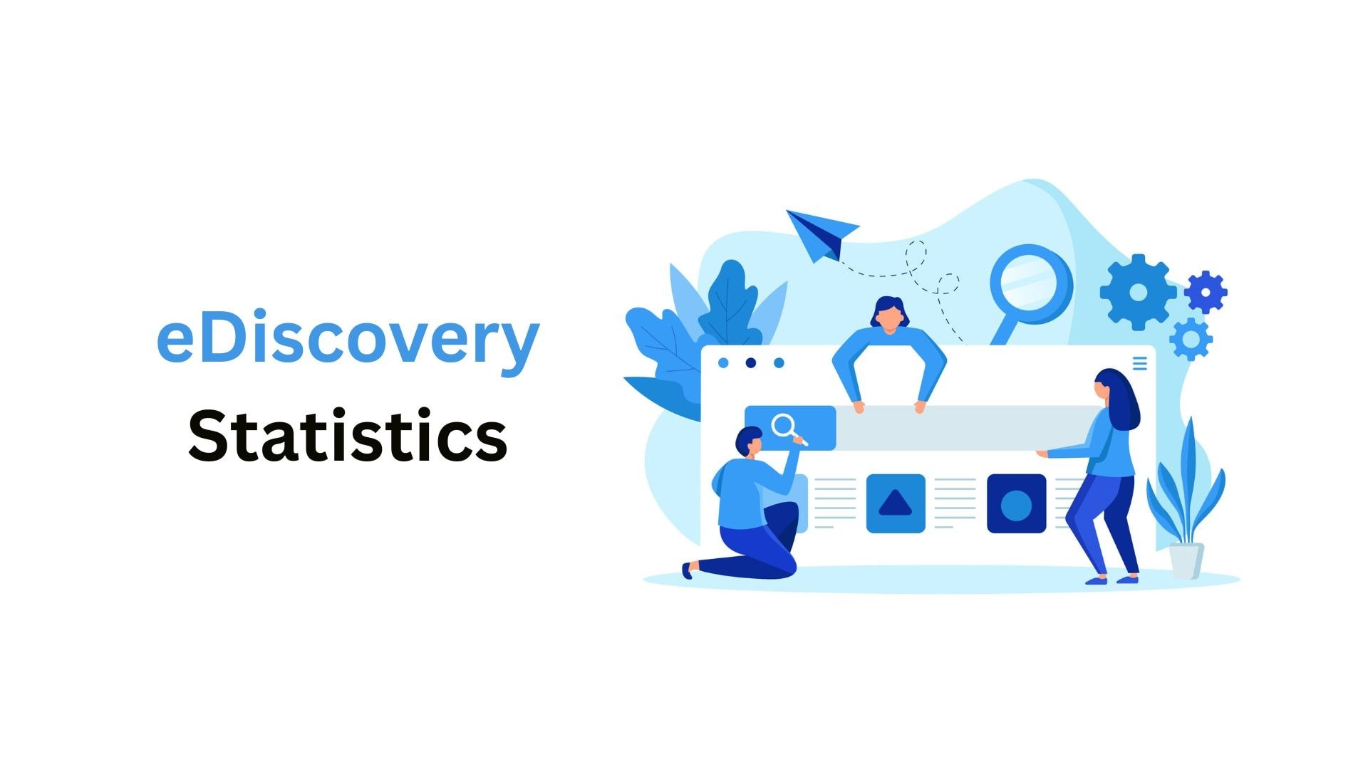 eDiscovery Statistics By Market Size and Facts (2025)