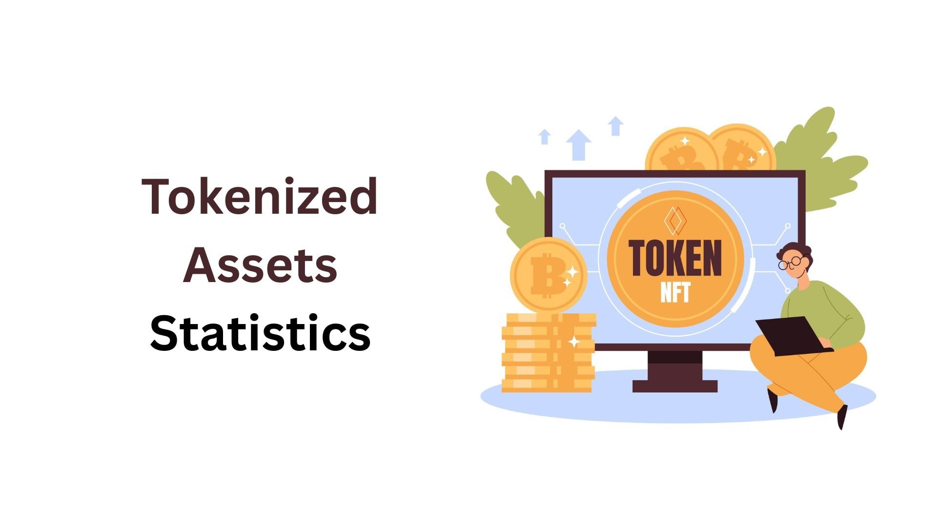 Tokenized Assets Statistics By Market Size, Industry, Classes and Facts (2025)
