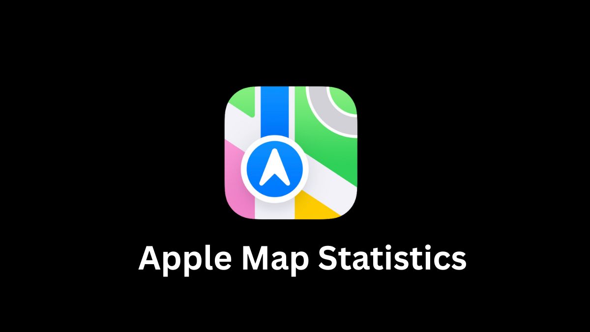 Apple Map Statistics By Users, Features and Facts (2025)