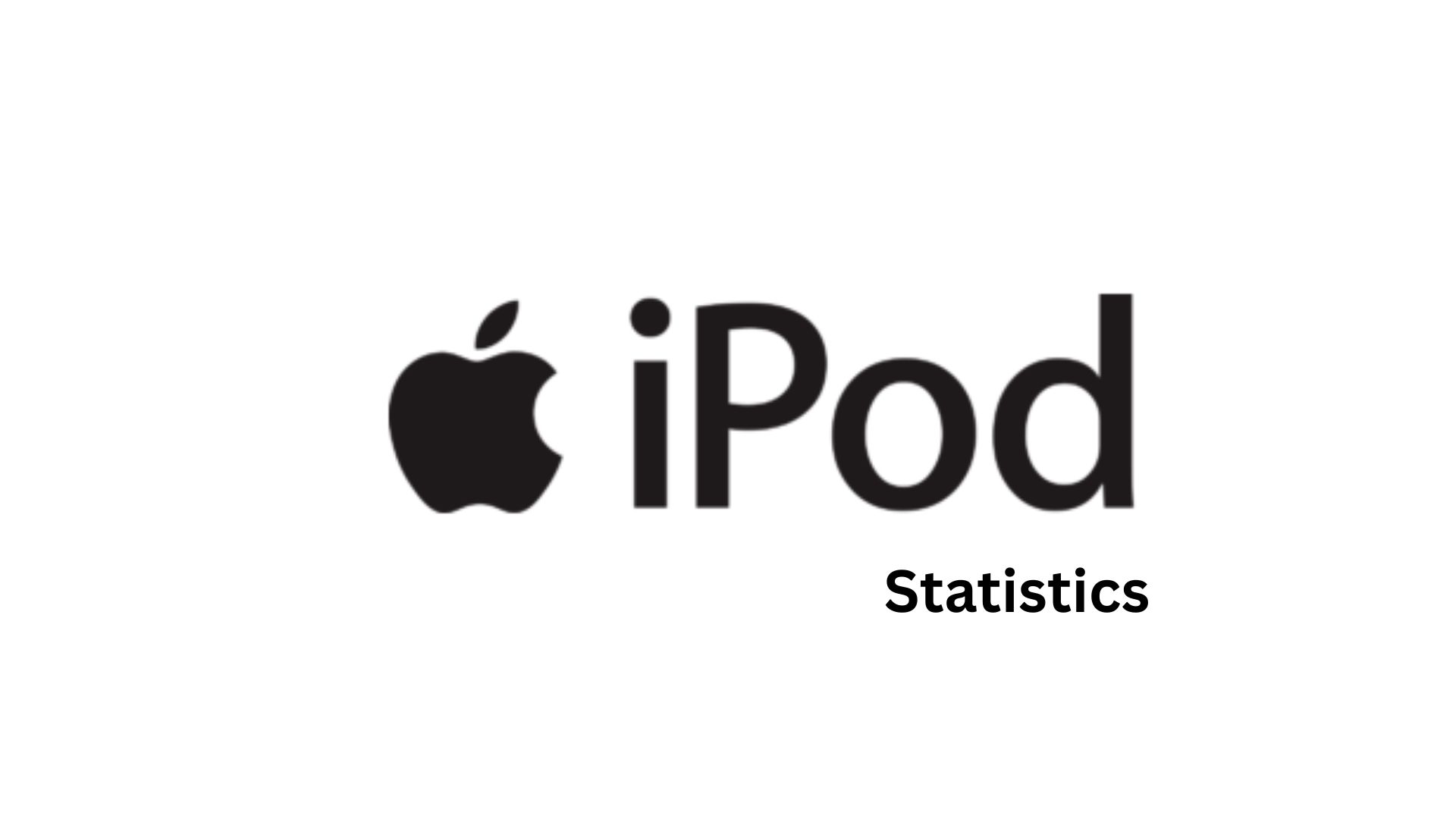 Apple iPod Statistics By Revenue, Sales, Software, Trend, Insights and Facts (2025)