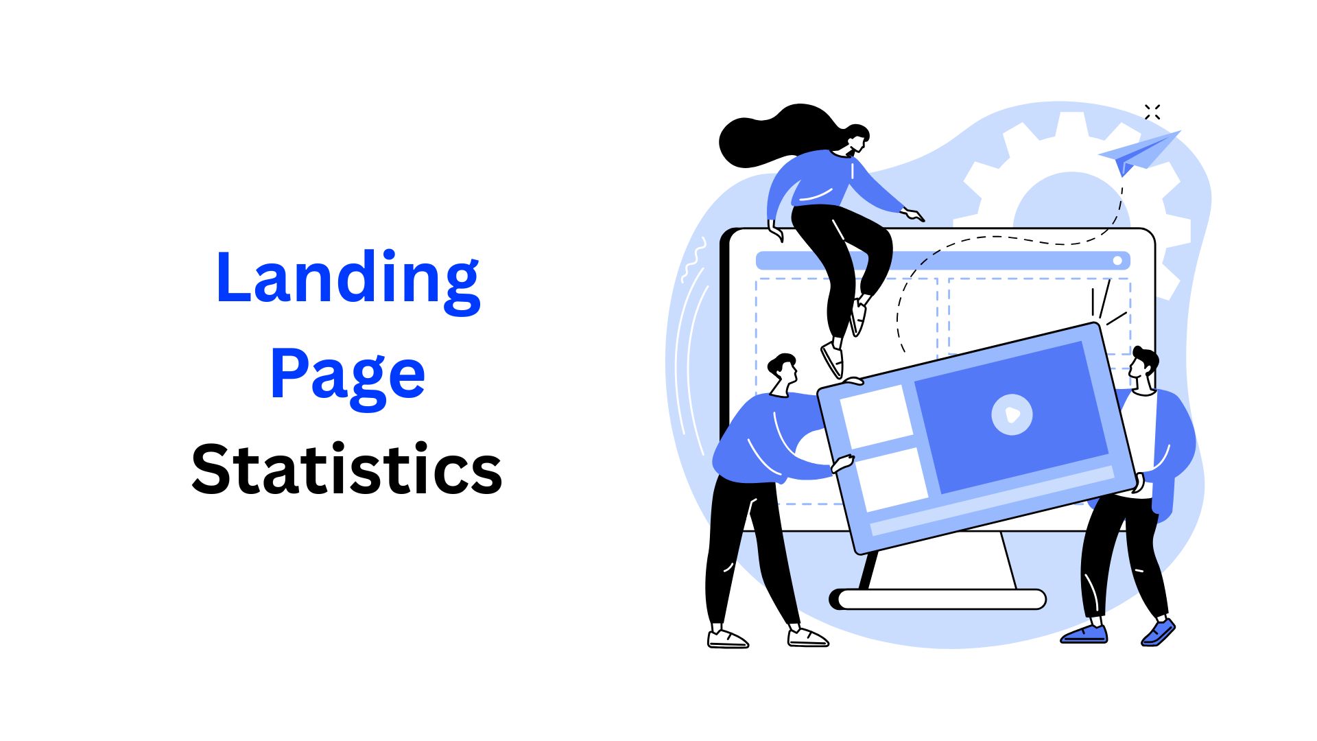 Landing Page Statistics By Users, Testing, Types And Facts (2025)