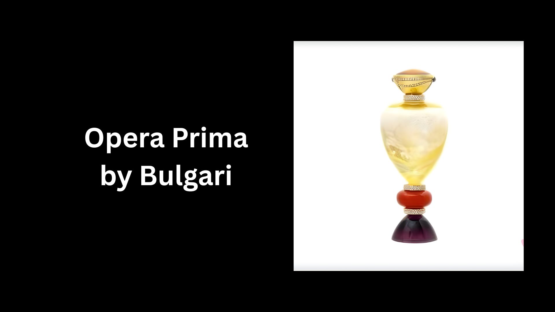 Opera Prima by Bulgari