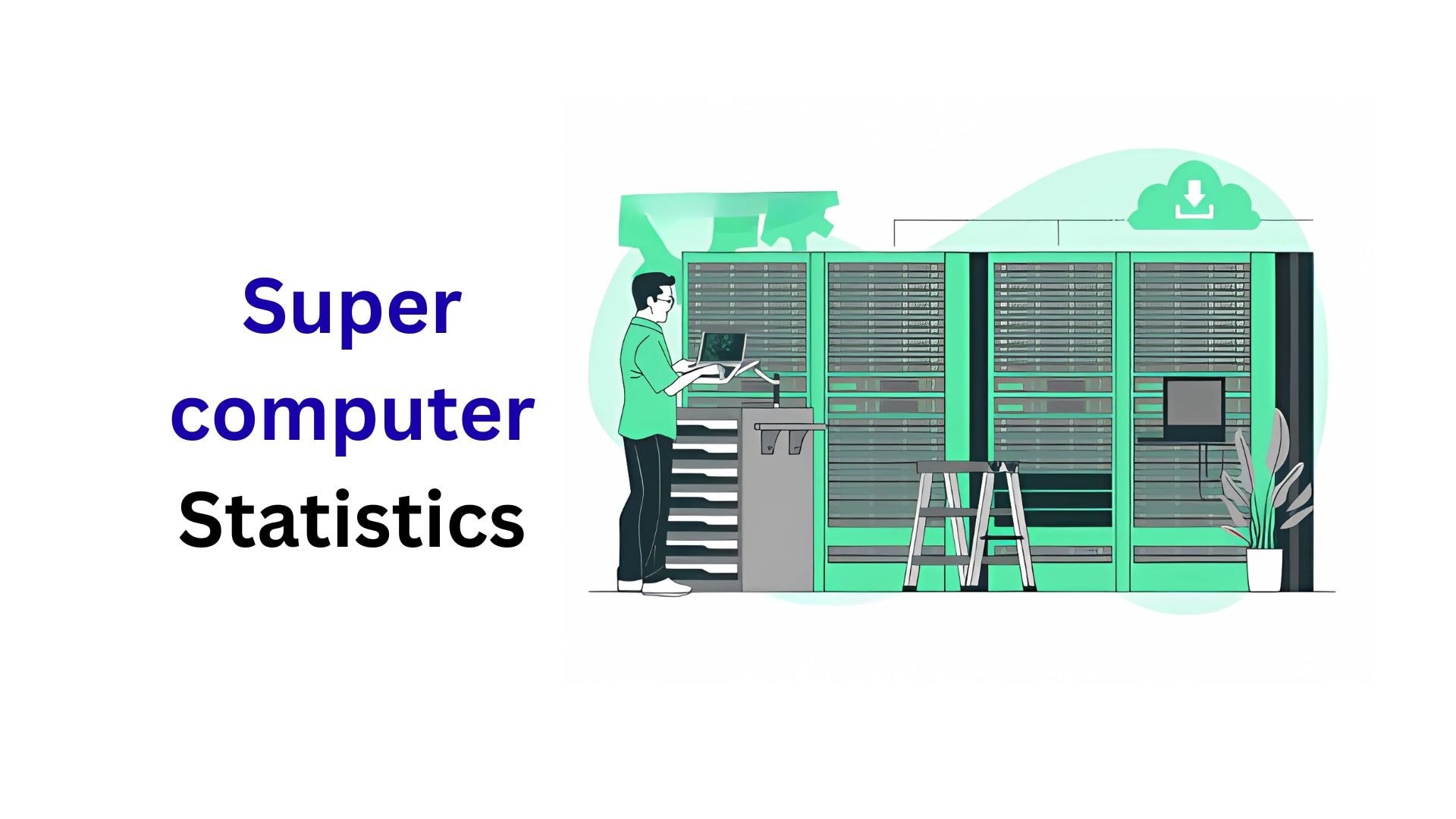 Supercomputer Statistics By Trends, Market Size, Region, End User, Components, Vendor, Usage And Facts (2025)