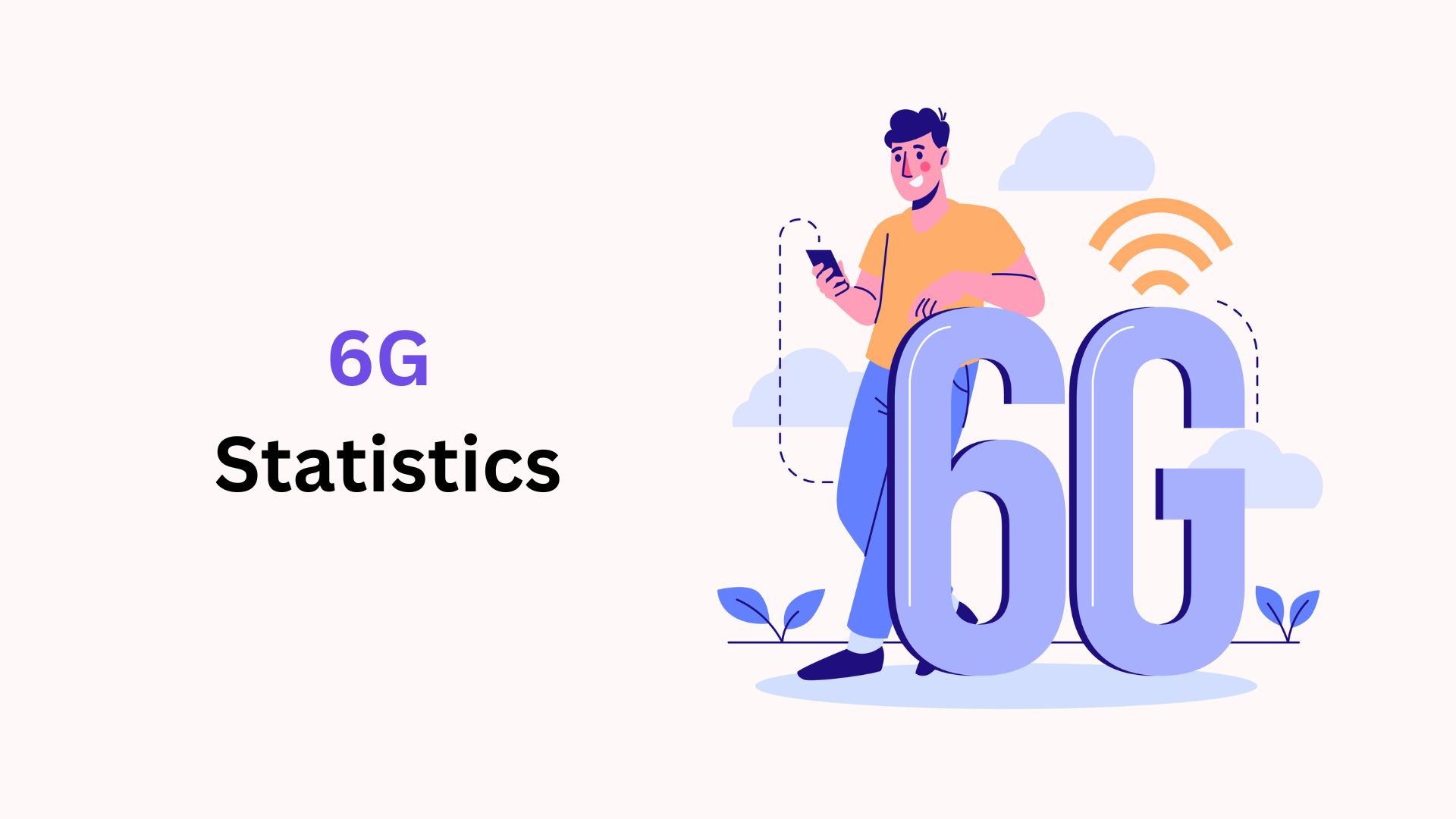 6G Statistics By Usage, Market Size and Facts (2025)
