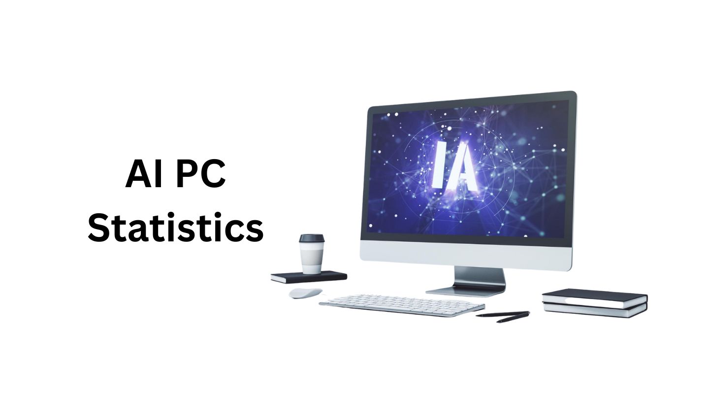 AI PC Statistics By Usage, Shipment, Market Size and Facts (2025)