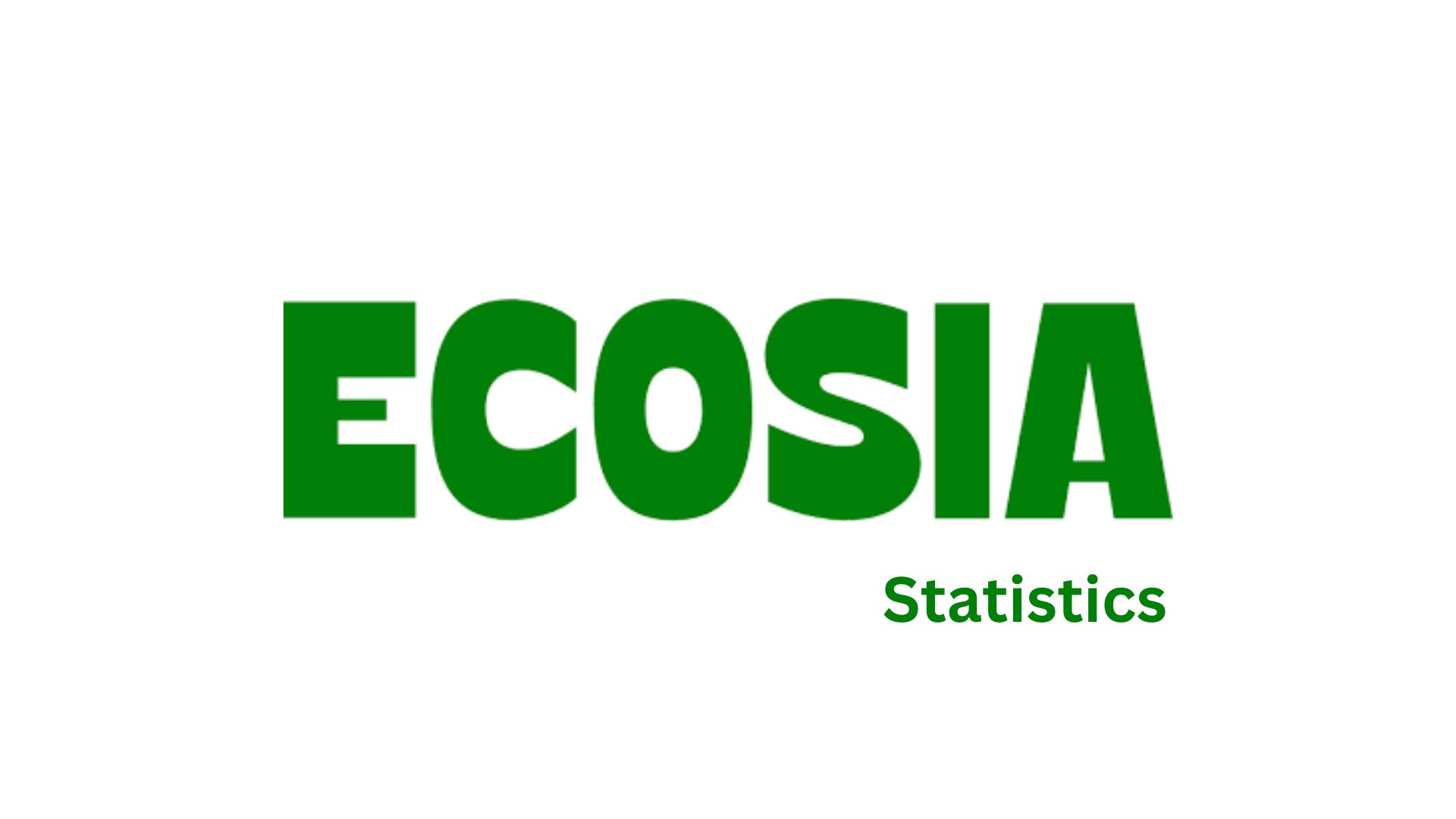 Ecosia Statistics By Market Share, Demographic and Facts (2025)