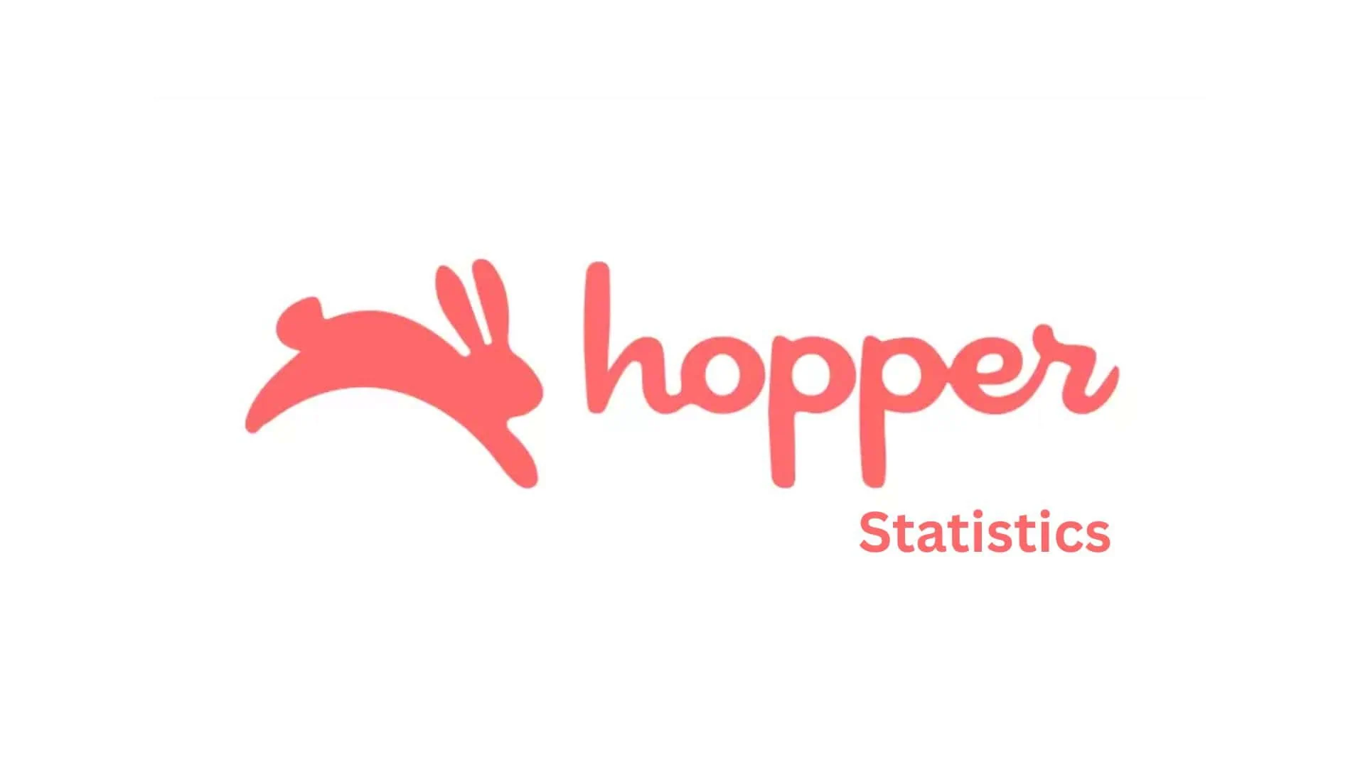 Hopper Statistics By Revenue, Users, Market Share and Facts (2025)