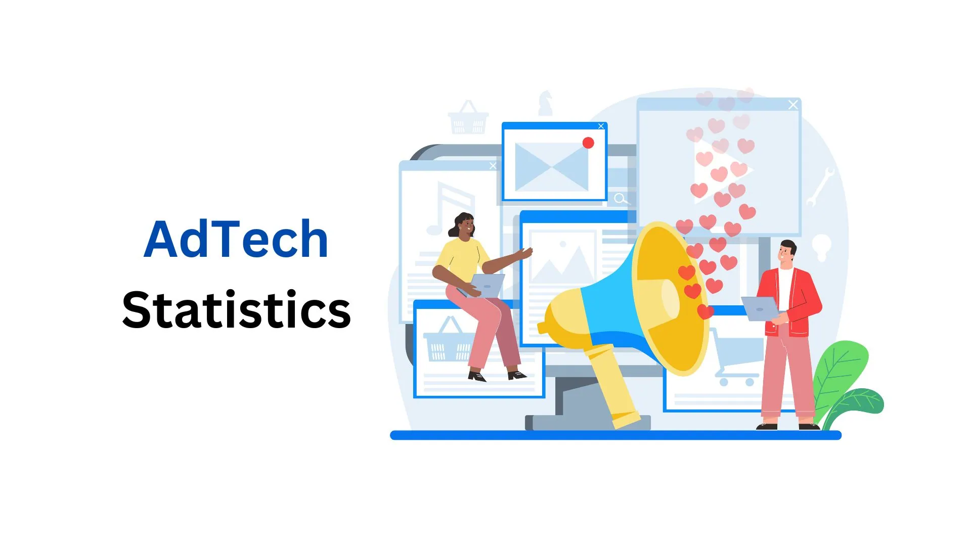 AdTech Statistics By Market Size, Companies and Facts (2025)