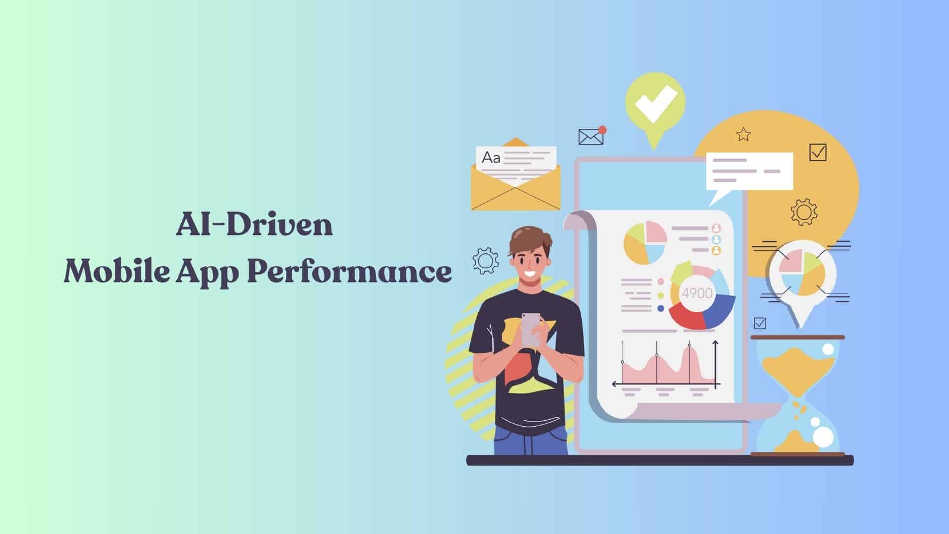 AI-Driven Mobile App Performance: Companies Setting the New Standard