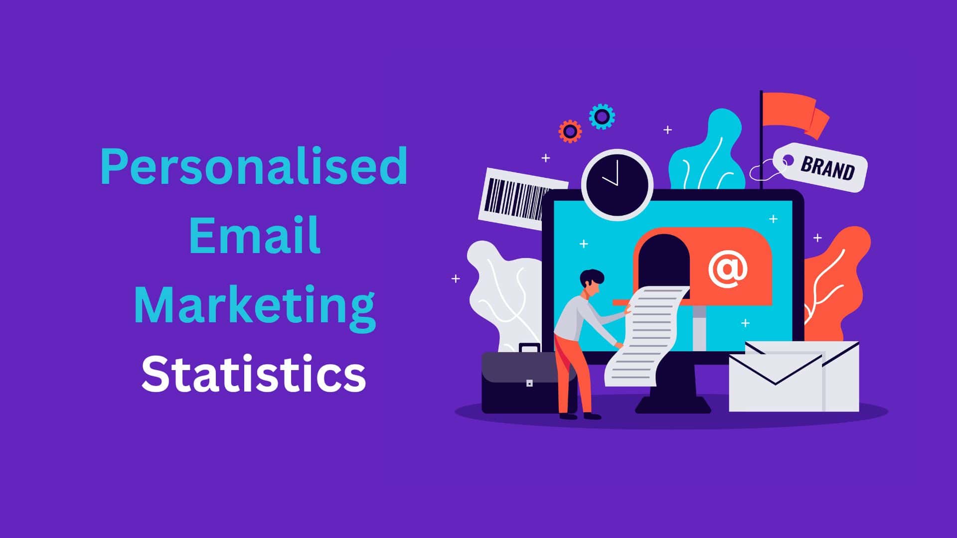 Personalised Email Marketing Statistics By Strategy, Frequency, Timing and Facts (2026)
