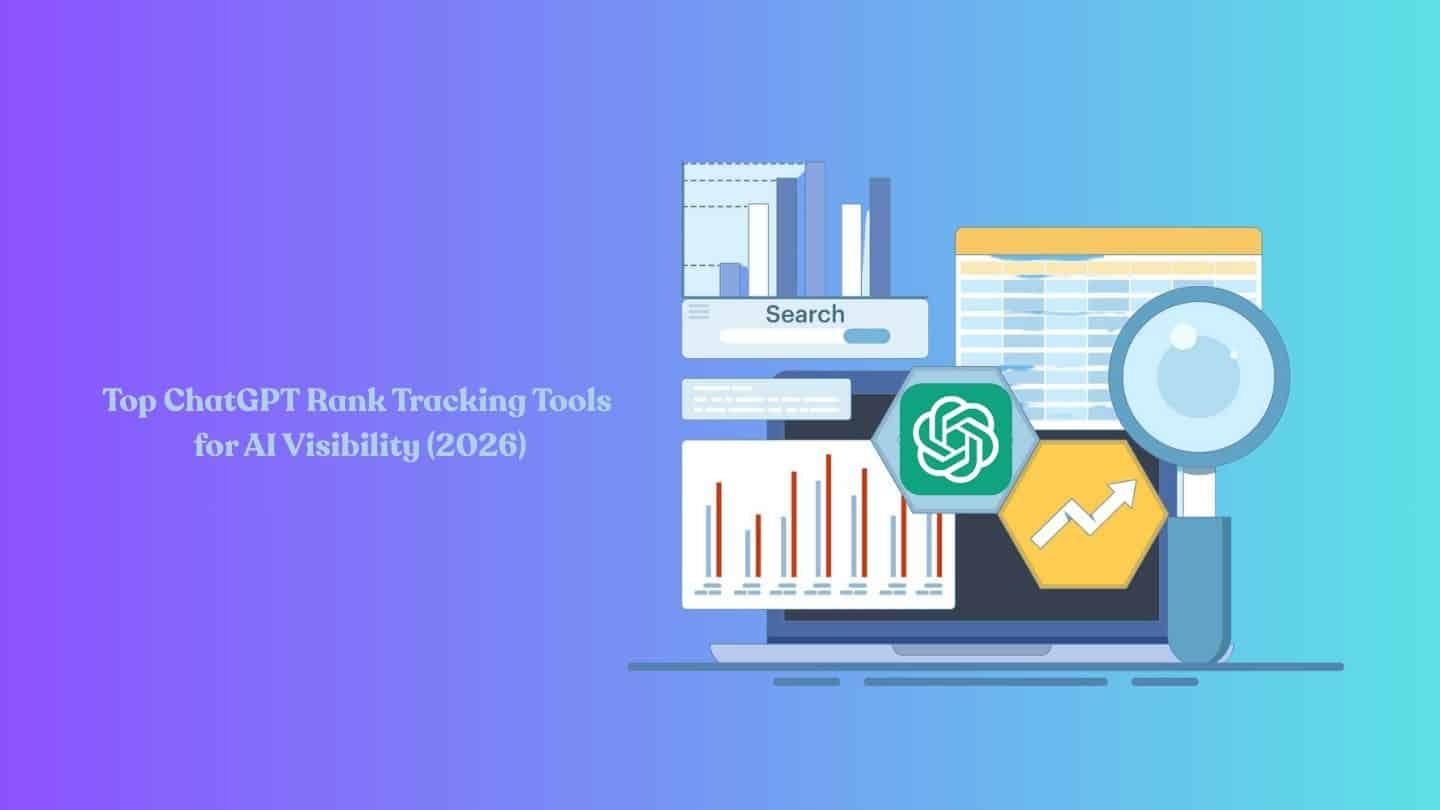 The Best ChatGPT Rank Tracking Tools in 2026: Which One Should You Choose?