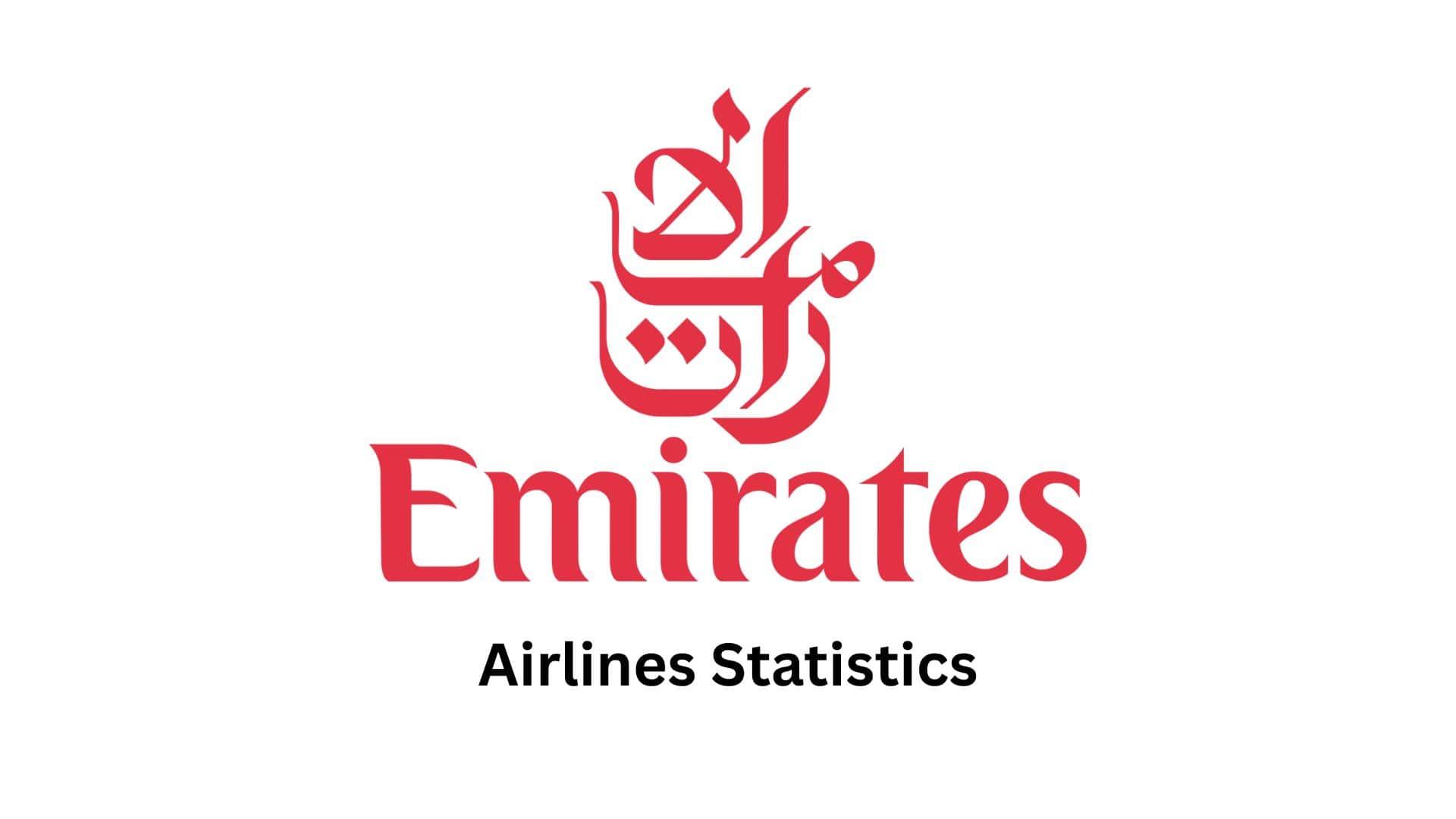 Emirates Airlines Statistics And Facts, By Financial Highlights, Connectivity, Brand, Performance and Insights (2026)