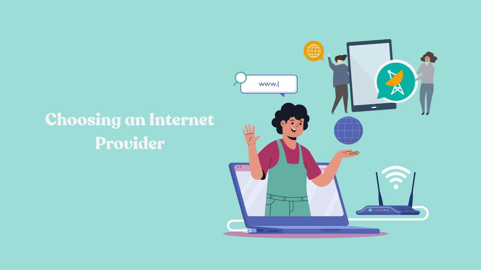 Factors to Consider When Choosing an Internet Provider