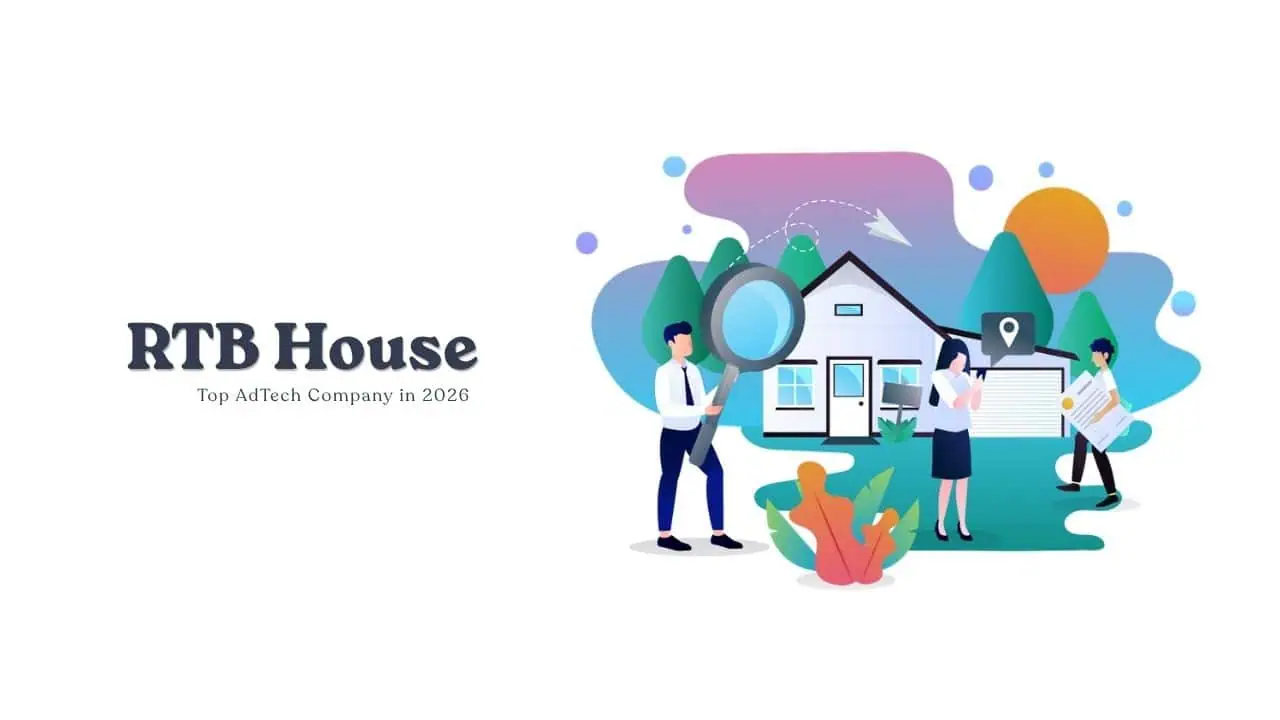 Why RTB House Ranks Among the Best AdTech Companies in 2026?