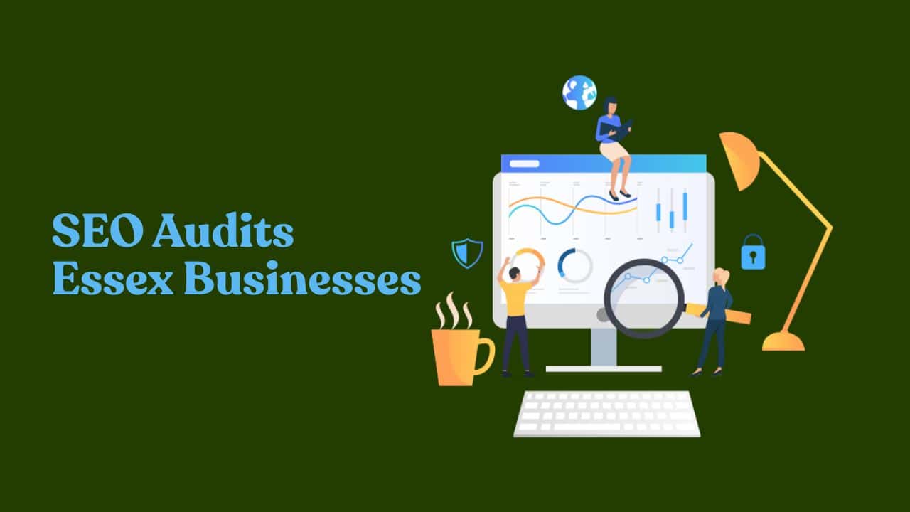 Why Regular SEO Audits Help Essex Businesses Stay Competitive