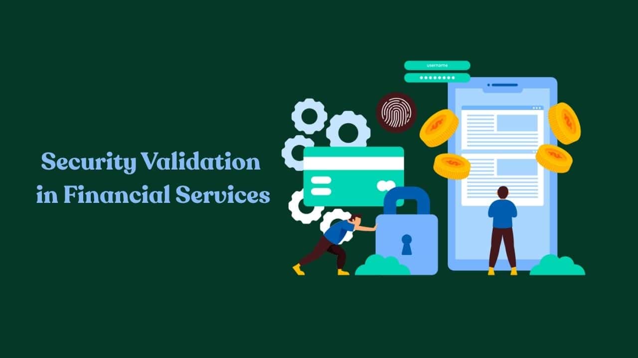 Why Continuous Security Validation Matters in Financial Services