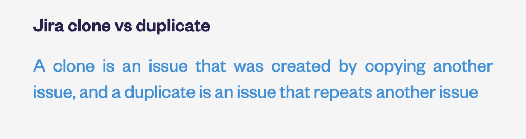 Jira clone vs duplicate