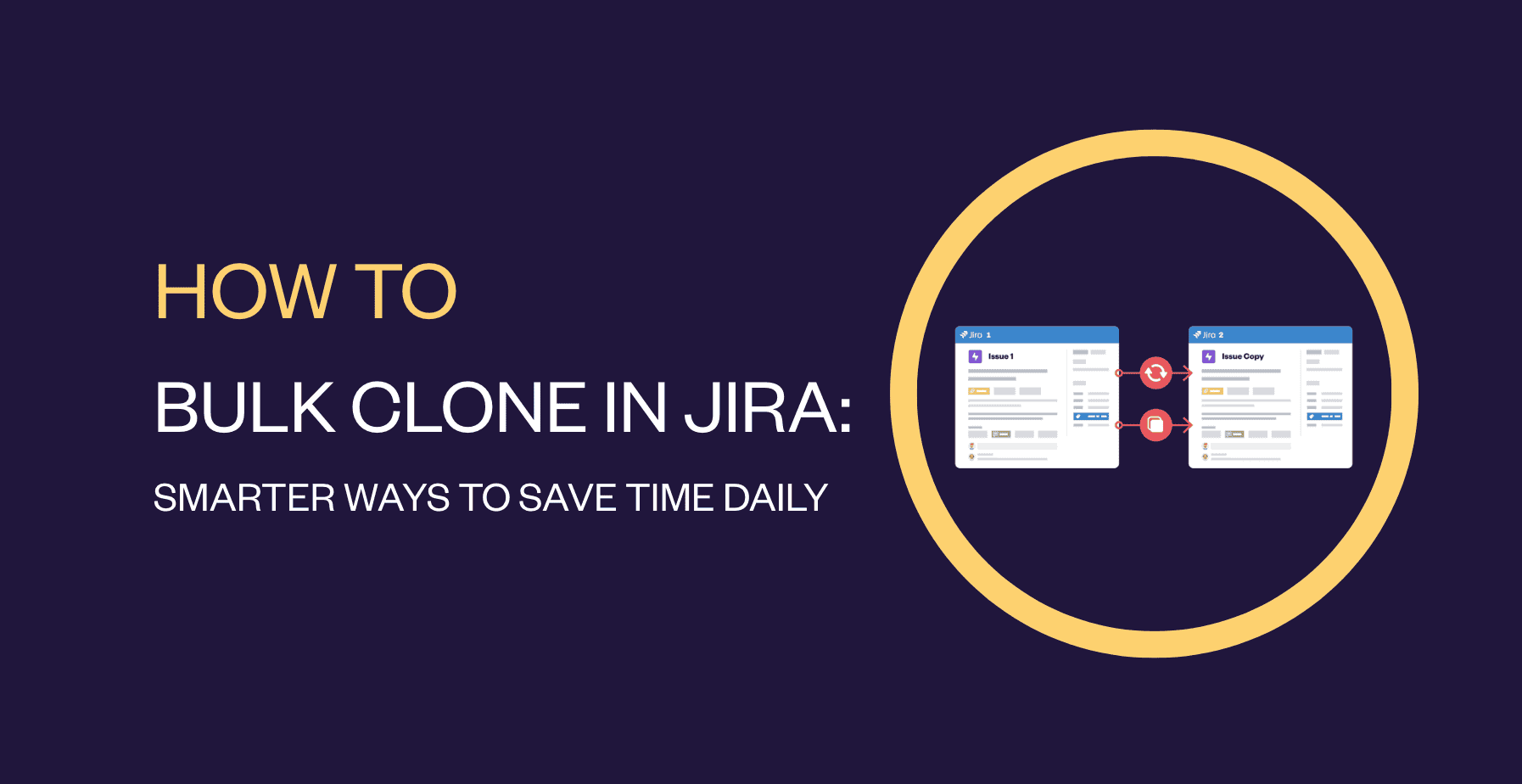 Clone multiple issues in JIRA for efficient project management and time saving. Learn smart methods to streamline your workflow with easy bulk cloning tutorials on Elements.