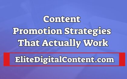 Content Promotion Strategies