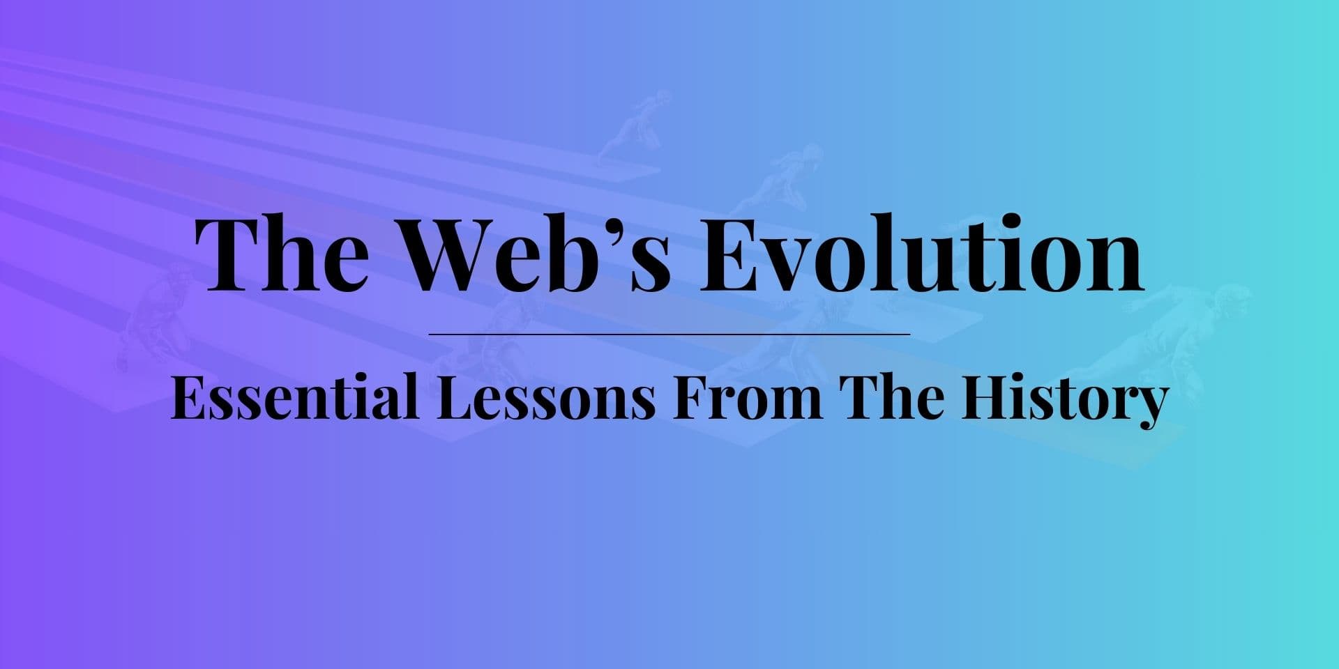 The Web’s Evolution image banner