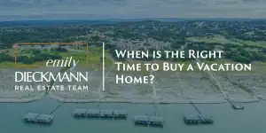When is the Right Time to Buy a Vacation Home? | Emily Dieckmann