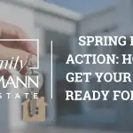 Spring Into Action: How to Get Your Home Ready for Sale