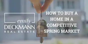 How to Buy a Home in a Competitive Spring Market