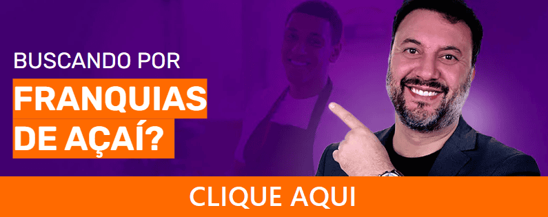 Clique, conheça e compare FRANQUIAS DE AÇAÍ. Acesse!