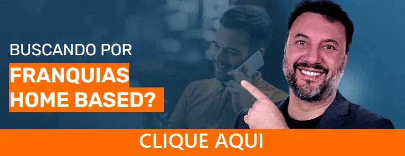 Clique, conheça e compare FRANQUIAS HOME BASED. Acesse!