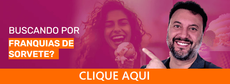 Clique, conheça e compare FRANQUIAS DE SORVETES. Acesse!