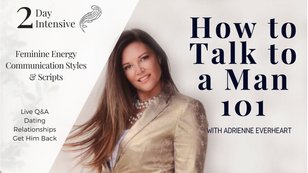 Adrienne Everheart How To Talk To A Man 101