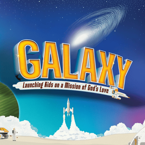 Image of Rocket taking off with the text "Galaxy: Launching Kids on a Mission of God's Love"