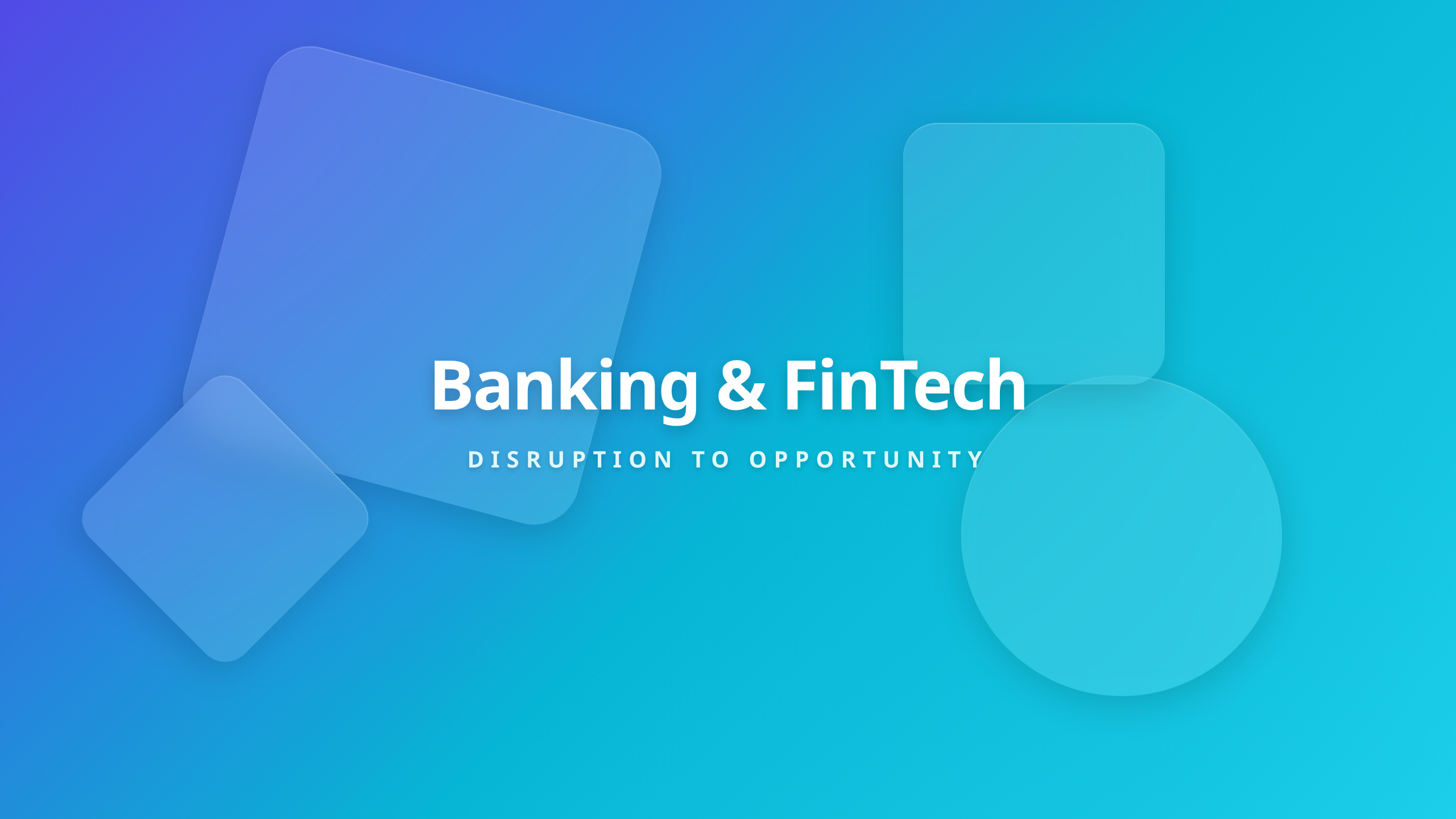 Banking and FinTech - From Disruption to Strategic Opportunity