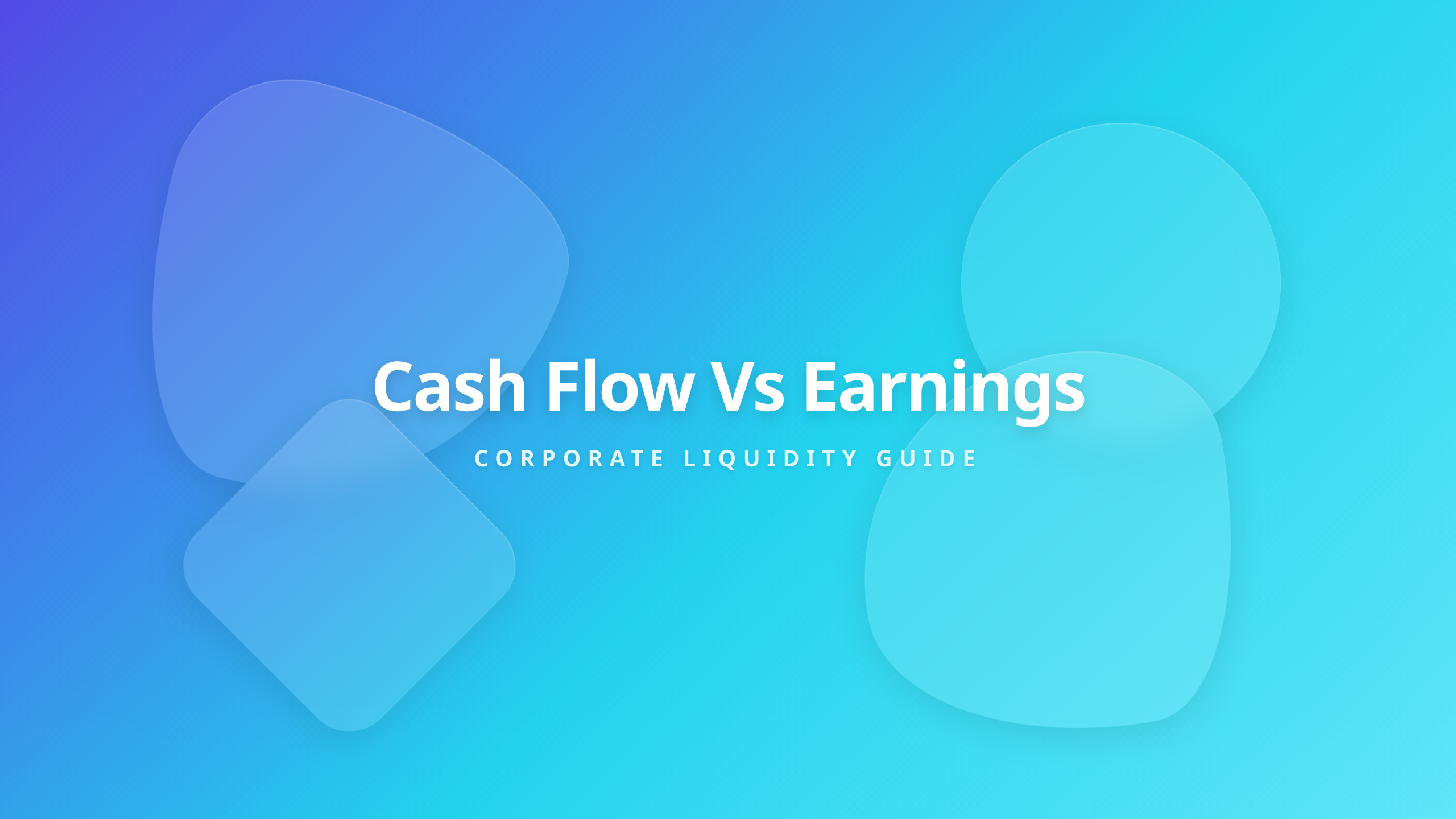 Cash Flow vs Earnings cover featuring a premium glassmorphic title layout for financial management.