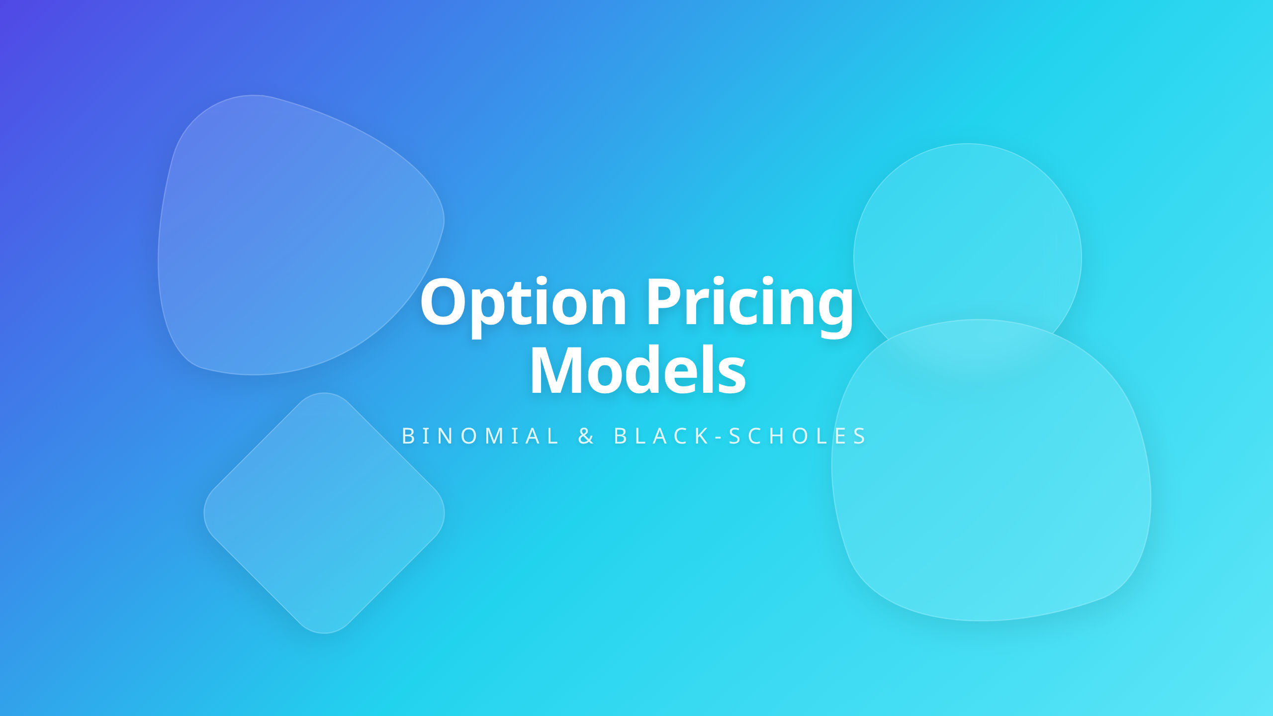 Option Pricing Models - Valuing Financial Derivatives