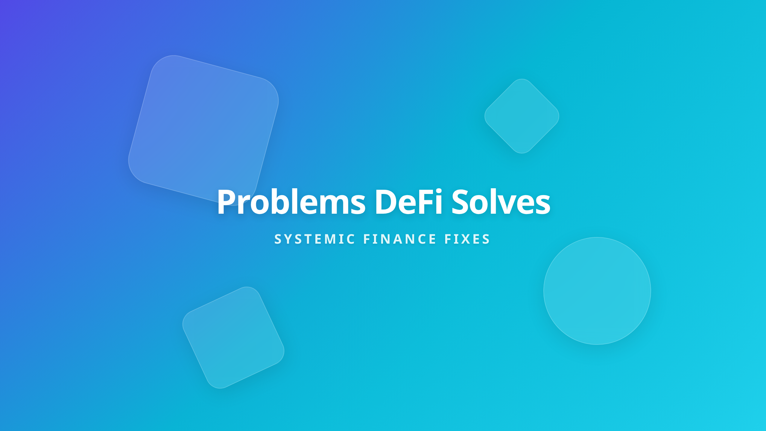 Problems DeFi Solves featured cover showing the main core concept of decentralized finance solutions