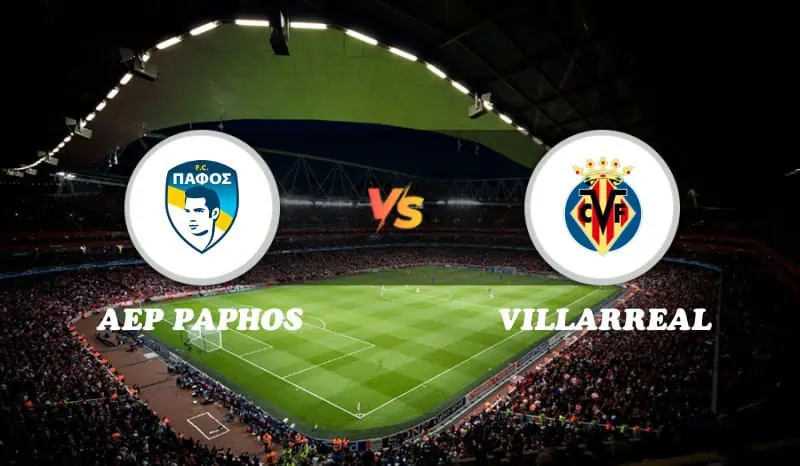 AEP Paphos vs Villarreal Highlights