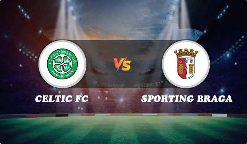 Celtic FC vs Sporting Braga Highlights